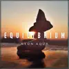 Neon Aqua - Equilibrium